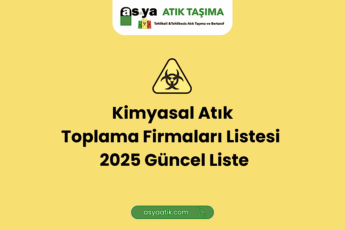kimyasal atık toplama firmaları 2025 güncel liste